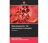 Beta-talassemia: "Do convencional à inovação": Beta-talassemia
