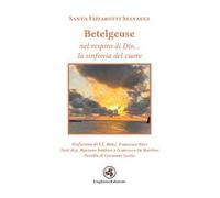 Betelgeuse. Nel respiro di Dio... la sinfonia del cuore