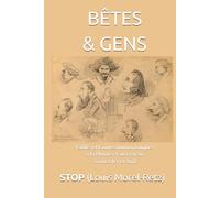 BÊTES & GENS: Fables et Contes humoristiques à la Plume et au Crayon