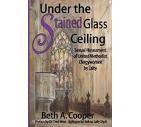 Beth A Cooper Under the Stained Glass Ceiling (Tascabile)
