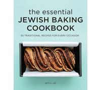 Beth A. Lee The Essential Jewish Baking Cookbook (Tascabile)