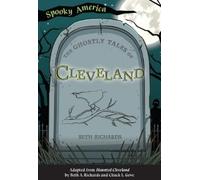 Beth A Richards The Ghostly Tales of Cleveland (Tascabile) Spooky America