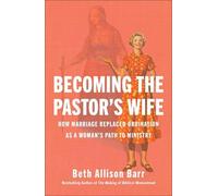 Beth Allison Barr Becoming the Pastor's Wife (Copertina rigida)