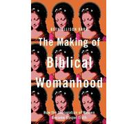 Beth Allison Barr Making of Biblical Womanhood (Copertina rigida)