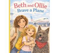 Beth and Ollie: Brave a Plane