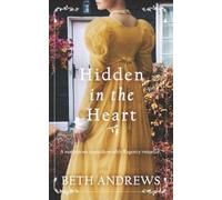 Beth Andrews HIDDEN IN THE HEART a sumptuous unputdownable Regency r (Tascabile)