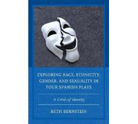 Beth Ann Bernst Exploring Race, Ethnicity, Gender, and Sexuality in (Tascabile)