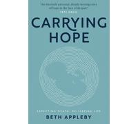 Beth Appleby Carrying Hope (Tascabile)