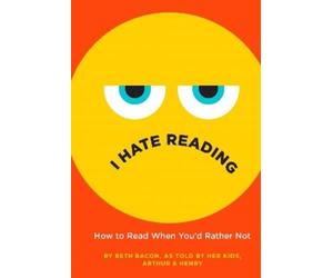 Beth Bacon I Hate Reading (Copertina rigida)