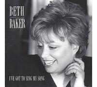 Beth Baker - I Ve Got to Sing My Song