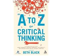 Beth Black An A to Z of Critical Thinking (Tascabile)
