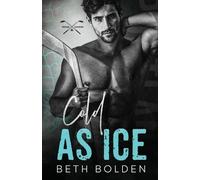 Beth Bolden Cold as Ice (Tascabile)
