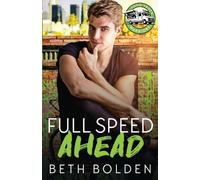 Beth Bolden Full Speed Ahead (Tascabile)