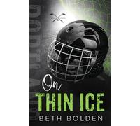 Beth Bolden On Thin Ice (Discreet Edition) (Tascabile)