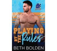 Beth Bolden Playing by the Rules (Tascabile)
