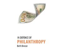 Beth Breeze In Defence of Philanthropy (Copertina rigida)