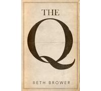Beth Brower The Q (Tascabile)