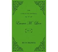 Beth Brower The Unselected Journals of Emma M. Lion (Tascabile)
