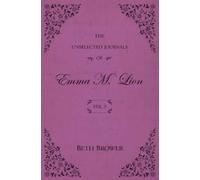 Beth Brower The Unselected Journals of Emma M. Lion (Tascabile)
