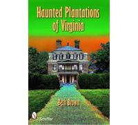 Beth Brown Haunted Plantations of Virginia (Tascabile)