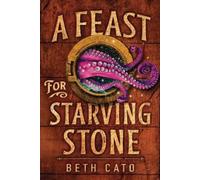 Beth Cato A Feast for Starving Stone (Tascabile) Chefs of the Five Gods