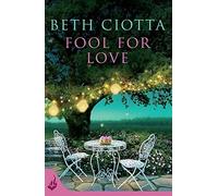 Beth Ciotta Fool For Love (Cupcake Lovers Book 1) (Tascabile) Cupcake Lovers