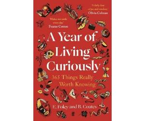 Beth Coates Elizabeth Foley A Year of Living Curiously (Tascabile)