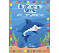 Beth Costanzo Dot Markers Shark Activity Workbook (Tascabile) Dot Marker Fun