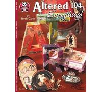 Beth Cote Altered 104: Everything (Tascabile)