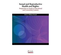 Beth D Williams-Breault Sexual and Reproductive Health and Rights (Tascabile)