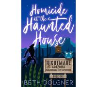 Beth Dolgner Homicide at the Haunted House (Tascabile)