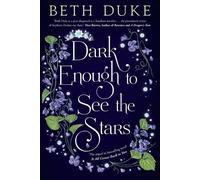 Beth Duke Dark Enough to See the Stars (Tascabile)