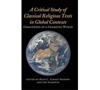 Beth E. Elness- A Critical Study of Classical Religious Texts (Copertina rigida)