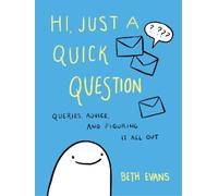 Beth Evans Hi, Just a Quick Question (Tascabile)