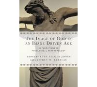 Beth Felker Jon The Image of God in an Image Driven Age - Exploratio (Tascabile)