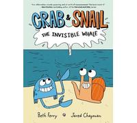 Beth Ferry Crab and Snail: The Invisible Whale (Tascabile) Crab and Snail