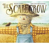 Beth Ferry, Terry Fan, Eric Fan – The Scarecrow – Libro autunnale per bambini – Copertina rigida