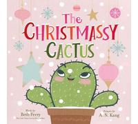 Beth Ferry The Christmassy Cactus (Copertina rigida)