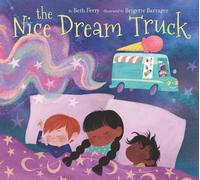 Beth Ferry The Nice Dream Truck (Copertina rigida)