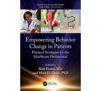 Beth Frates Empowering Behavior Change in Patients (Tascabile)
