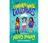 Beth Garrod The Unfortunate Wishes of Nelly Young (Copertina rigida)