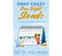 Beth Gelman Eight Crazy One Night Stands (Tascabile)