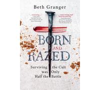 Beth Granger Born and Razed (Tascabile)