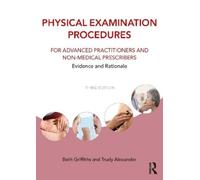 Beth Griffiths Physical Examination Procedures for Advanced Practit (Tascabile)