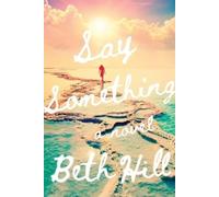 Beth Hill Say Something (Tascabile)
