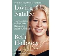 Beth Holloway Loving Natalee (Tascabile)