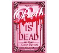 Beth is dead. Ediz. italiana