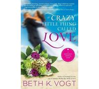 Beth K. Vogt Crazy Little Thing Called Love (Tascabile)