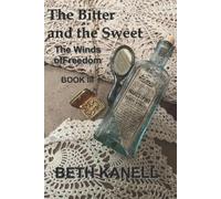 Beth Kanell The Bitter and the Sweet (Tascabile)