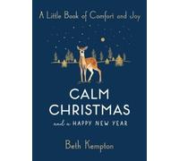 Beth Kempton Calm Christmas and a Happy New Year (Tascabile)